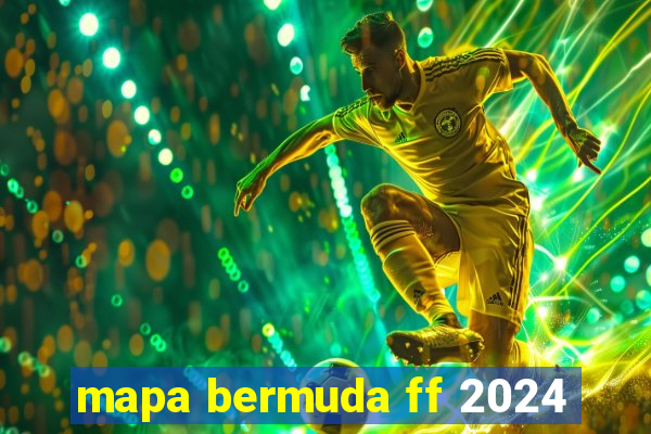 mapa bermuda ff 2024